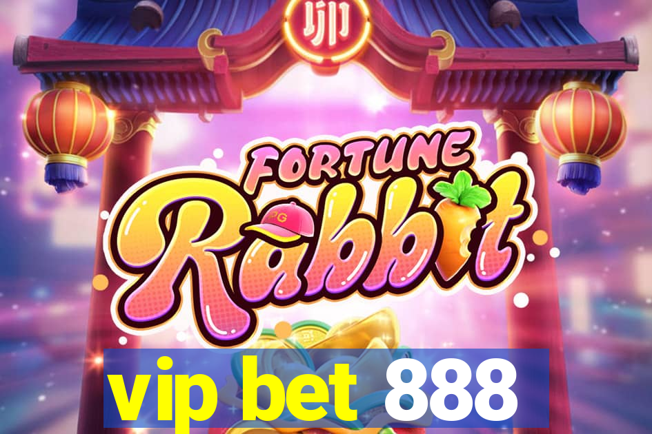 vip bet 888